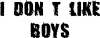 Принт dont_like_boys для печати на майке, футболке, толстовке, свитшоте, кепке или кружке